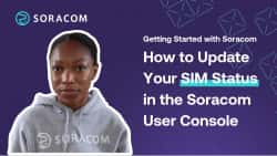 How To Update Your SIM Status in the Soracom User Console