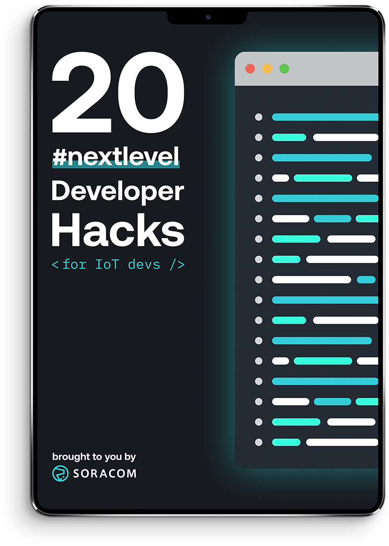 20 Next-Level IoT Developer Hacks for IoT Devs – Download Free Ebook Now